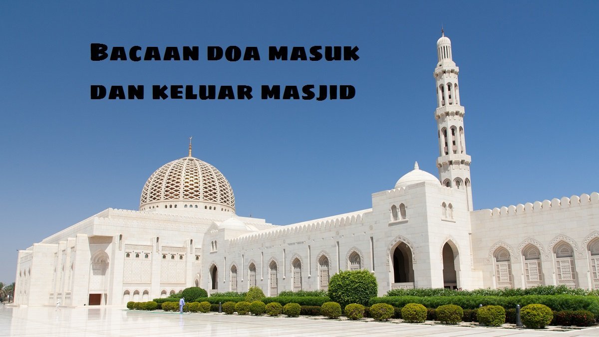 bacaan doa masuk dan keluar masjid