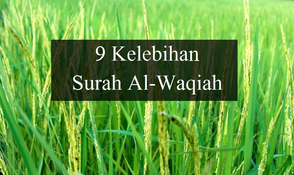 Kelebihan Surah Al-Waqiah
