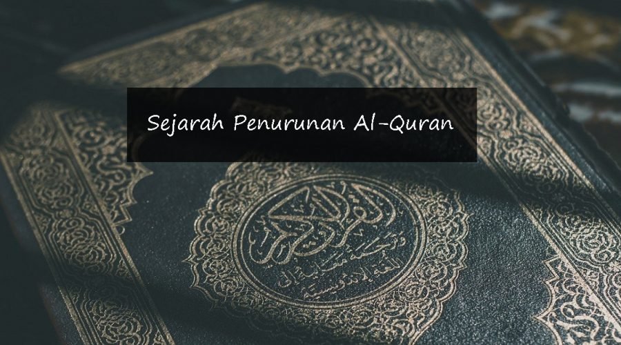 sejarah penurunan Al-quran