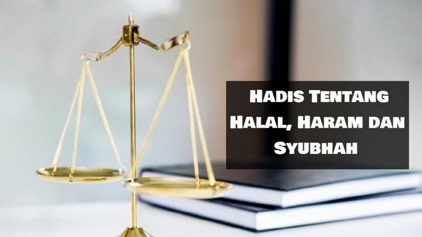 hadis tentang halal, haram dan syubhah
