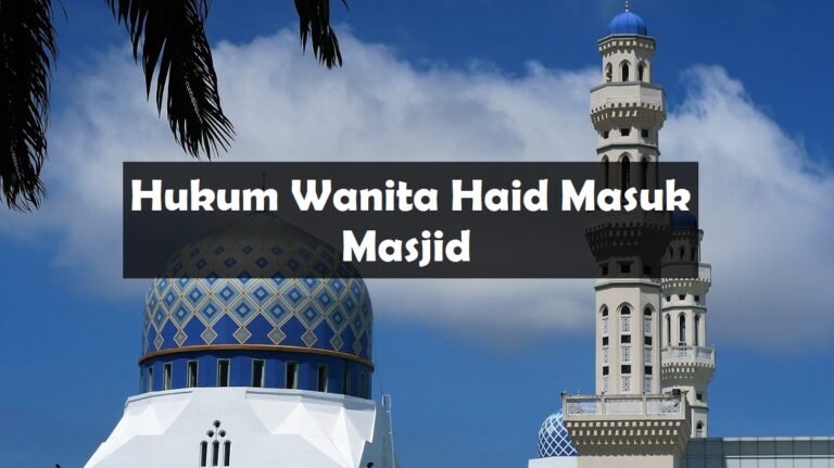 Hukum Wanita Haid Masuk Masjid Boleh Atau Tidak Aku Muslim