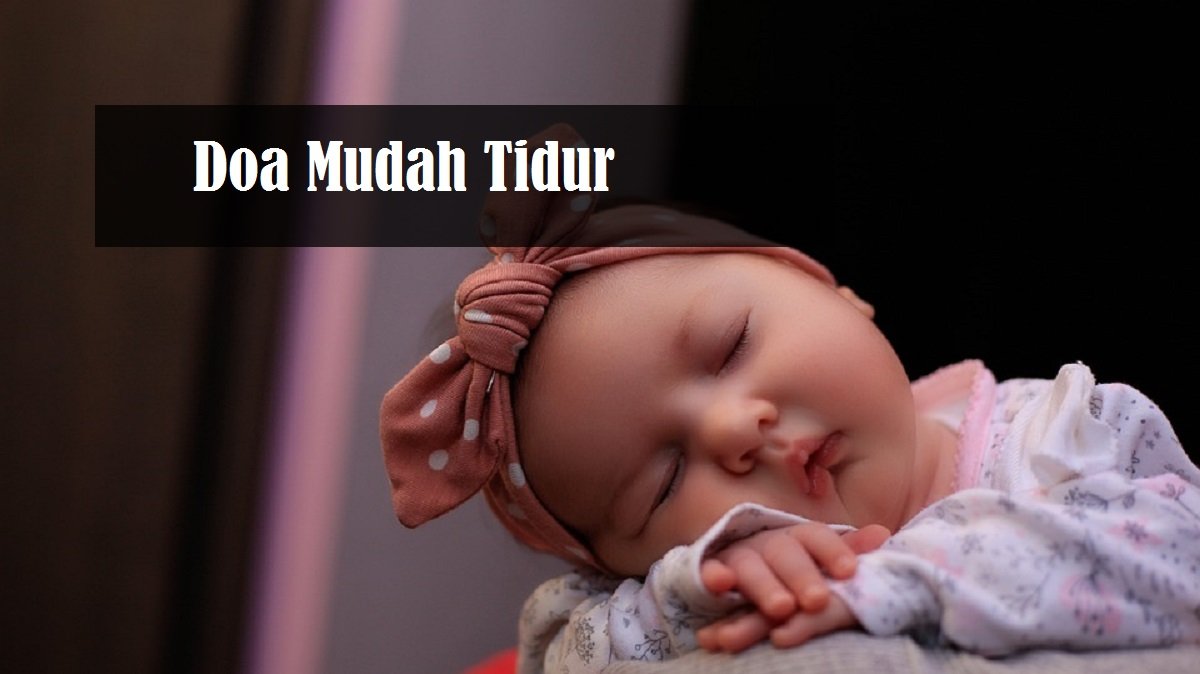 Doa Mudah Tidur (Panduan Rumi dan Teks Arab) - Aku Muslim