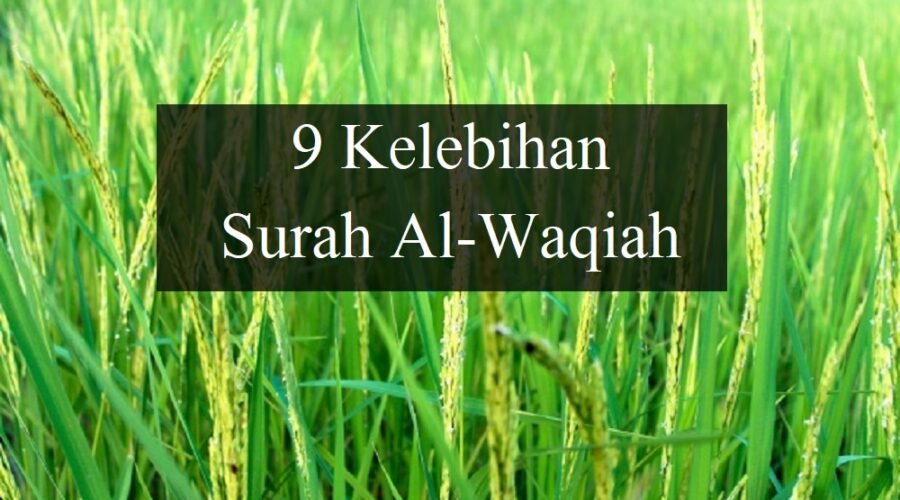 Kelebihan Surah Al-Waqiah