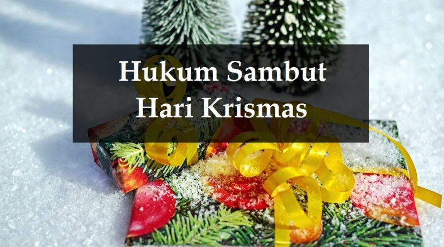 Hukum Sambut Hari Krismas