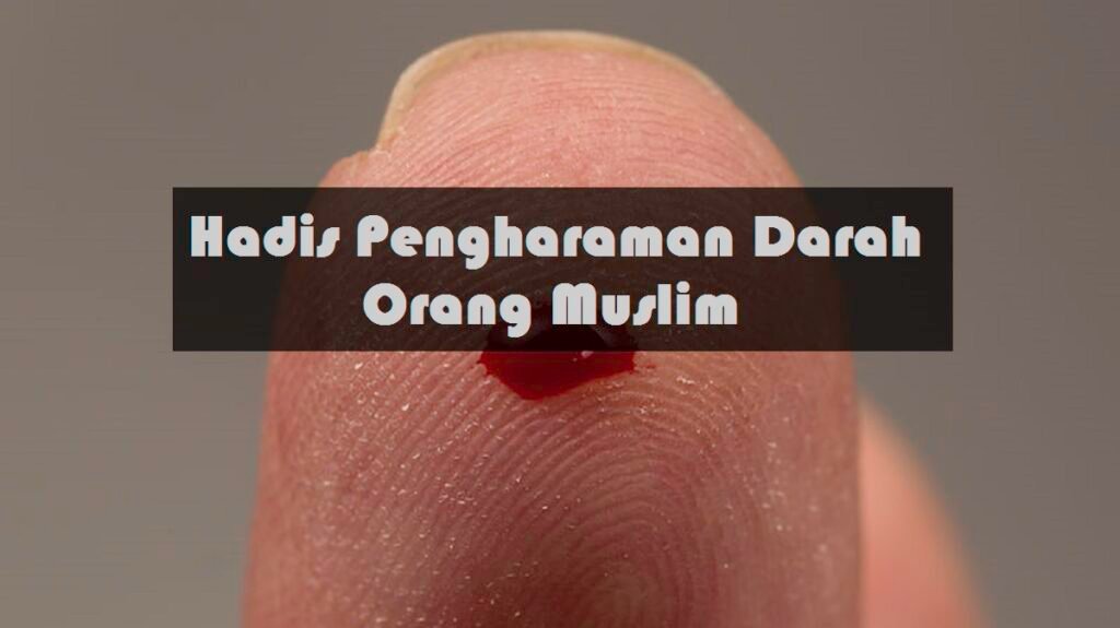 Pengharaman Darah orang islam