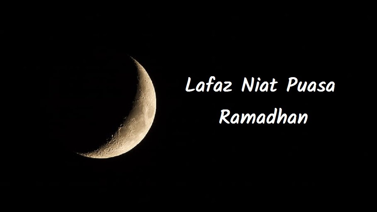 Niat Puasa Ramadhan (Bacaan Arab dan Rumi)